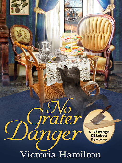 Title details for No Grater Danger by Victoria Hamilton - Available